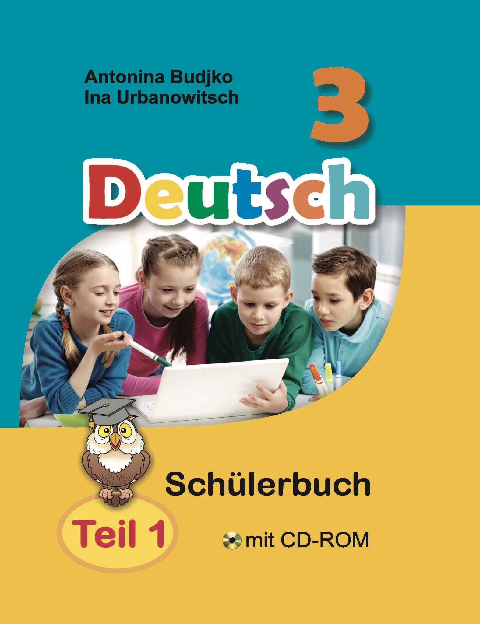 Немецкий язык (Deutsch), 3 класс Учебник (Schülerbuch), авторы: Будько Антонина Филипповна (Budjko Antonina), Урбанович Инна Ювинальевна (Urbanowitsch Ina), издательство Вышэйшая школа, Минск, 2018, бирюзового цвета, часть 1